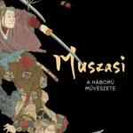 Muszasi 2. - A háború művészete Legkelendőbb