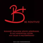 Utolsó esély B+ Be Positive!