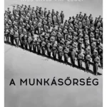 A munkásőrség - Interjúkönyv (Kiss Dávid) Outlet