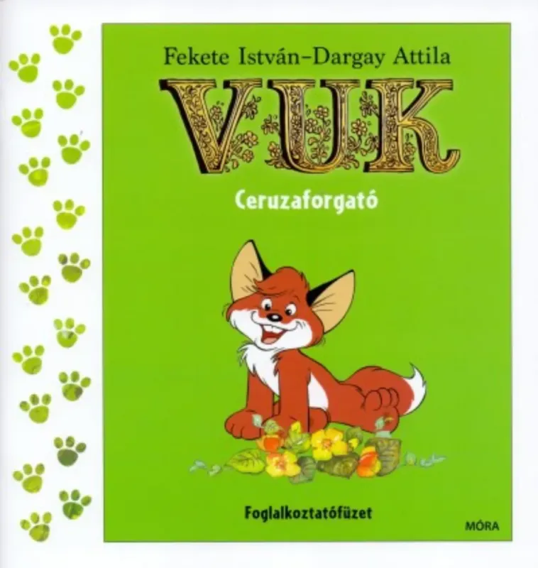Vuk - Ceruzaforgató - Foglalkoztatófüzet (3. kiadás) Biztonságos vásárlás