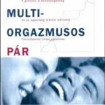 Olcsóbb A multiorgazmusos pár (M. Chia)