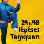 24 és 48 lépéses Taijiquan - Liang Shou-Yu - Wu Wen-Ching Ne maradj le