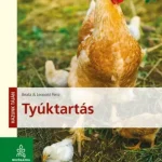 Tyúktartás - Házunk táján - Leopold Peitz Kedvezmény