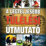 A legteljesebb túlélési útmutató Olcsóbb