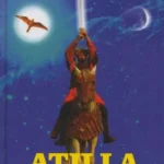 Atilla - A hun üzenet - Cey-Bert Róbert Gyula Szuper akció