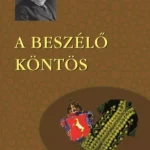 A beszélő köntös - Mikszáth Kálmán Csak ma