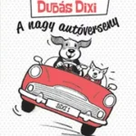Outlet A nagy autóverseny - Dudás Dixi (Shirley Hughes)