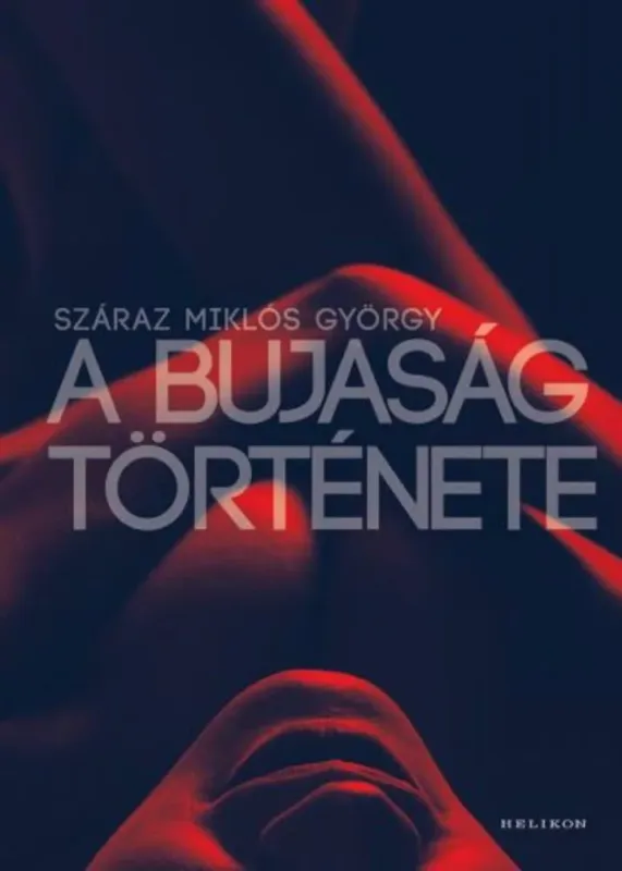 Szuper akció Száraz Miklós György: A bujaság története