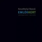 Akciós ár Keszthelyi Rezső: Emlék Kert (válogatott versek)