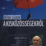 A kisközösségekről - Révai Gábor Gyors kiszállítás