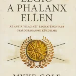 Árcsökkenés Legio a phalanx ellen - Myke Cole