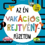Nézd meg most Az én vakációs rejtvényfüzetem - Fiúknak