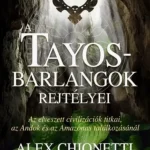 Outlet A Tayos-barlangok rejtélyei - Alex Chionetti
