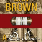 A Da Vinci-kód - Dan Brown Legnépszerűbb