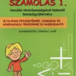 Vedd meg online Számolás 1. - Tanulási részképességeket fejlesztő feladatgyűjtemény - Csonkáné Polgárdi Veronika
