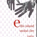 Bestseller Ellis Island utolsó őre - Gaelle Josse