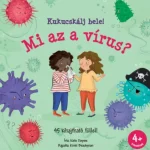 Kiárusítás Kukucskálj bele! - Mi az a vírus? - Katie Daynes