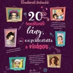 20 rendkívüli lány, aki megváltoztatta a világot - Rosalba Troiano Biztonságos vásárlás