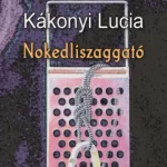 Biztonságos fizetés Nokedliszaggató - Kákonyi Lucia