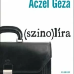 (szino)líra - Aczél Géza - Szépséghibás példány Nézd meg most