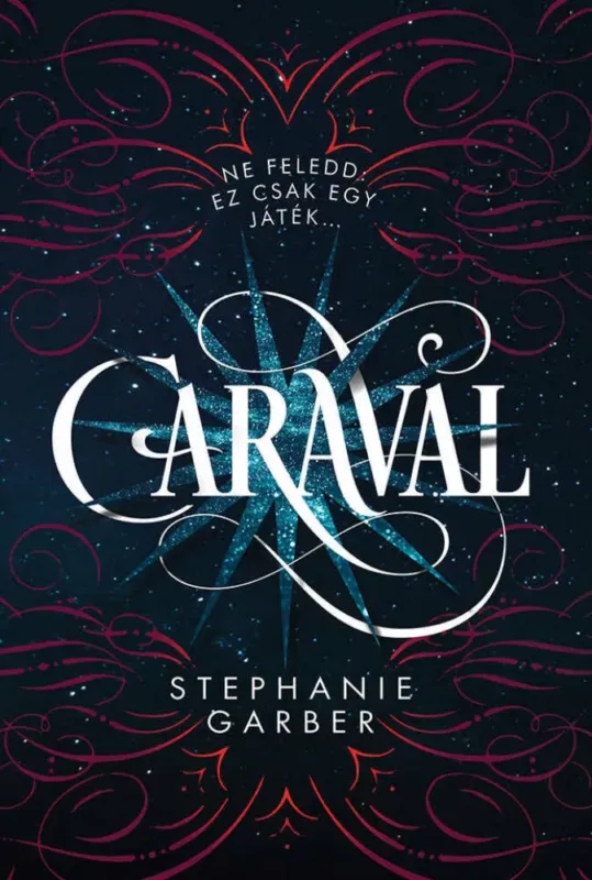 Olcsóbb Caraval - Stephanie Garber