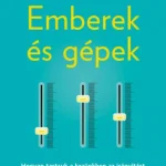 Emberek és gépek - Hannah Fry Szuper akció