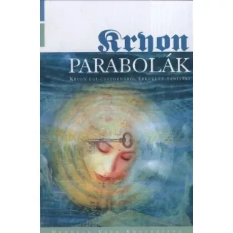Szezonális akció Kryon 9. - Parabolák - Lee Carroll
