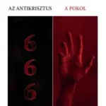Az antikrisztus / A pokol - Prosper-Pierre Huchedé Alacsony ár