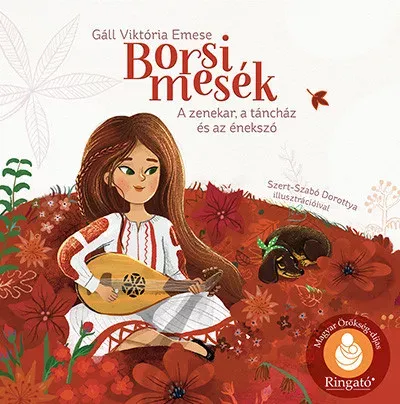 Borsi mesék - A zenekar, a táncház és az énekszó Biztonságos fizetés