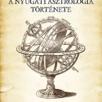 Kiárusítás A nyugati asztrológia története - Nicholas Campion