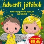 Csak ma Adventi Játékok - Foglalkoztató gyerekeknek - Bóka Fruzsina Mercédesz szerk.