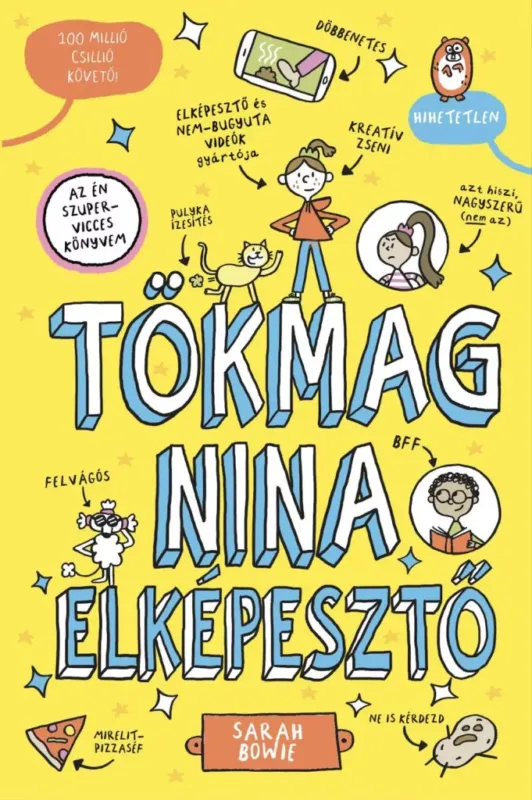 Tökmag Nina 1. - Tökmag Nina elképesztő (Képregény) - Sarah Bowie Exkluzív ajánlat