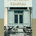 A névtelen kávéház - Robert Seethaler Azonnali szállítás