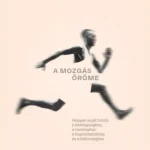 Akciós ár A mozgás öröme - Kelly McGonigal - Szépséghibás példány!