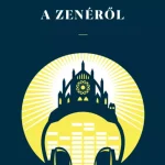 Biztonságos vásárlás A zenéről (Új, javított kiadás) - Roger Scruton
