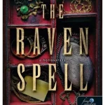 Utolsó esély The Raven Spell - A hollóvarázs - Bűbájármány 1. - Luanne G. Smith