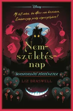 Korlátozott ajánlat Disney - Nemszületésnap (Éldekorált) - Liz Braswell