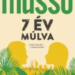 7 év múlva - Guillaume Musso Nézd meg most