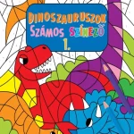 Szezonális akció Dinoszauruszok - Számos színező 1.