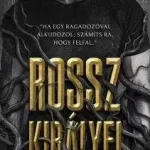 Különleges ajánlat Rossz királyfi (Éldekorált) - Anne Raven
