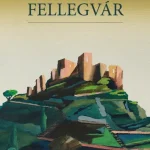 Fellegvár - Bereczky Veress Rebeka Ajánlat