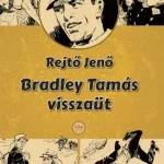 Bradley Tamás visszaüt - Rejtő Jenő Legjobb ár