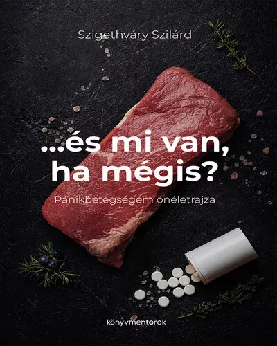 Bestseller ...és mi van ha mégis? - Szigethváry Szilárd