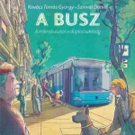 A busz - A mikrobusztól a duplacsuklósig - Kovács Tamás György, Szinvai Dániel Olcsó