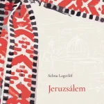 Jeruzsálem - Selma Lagerlöf Alacsony ár