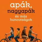Végkiárusítás Apák, nagyapák és más huncutságok - Dési Péter