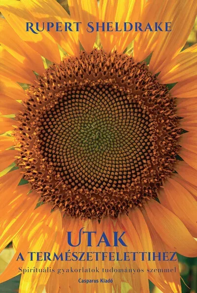 Legjobb ár Utak a természetfelettihez - Rupert Sheldrake