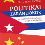 Politikai zarándokok - Paul Hollander Legnépszerűbb