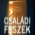 Ajánlat Családi fészek - T. M. Logan