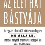 Utolsó esély AZ ÉLET HAT BÁSTYÁJA